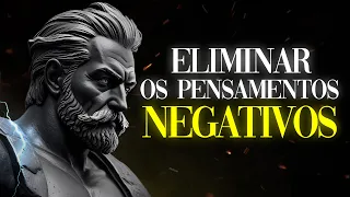 Como Eliminar os PENSAMENTOS NEGATIVOS | Estoicismo 🏛️