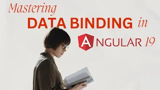 Angular 19 Data Binding Explained with Real Projects For Beginners Learn with Practical Examples