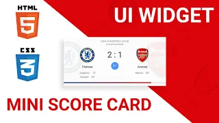 UI Widget Design Tutorial - Mini Score Card HTML CSS Speed Coding