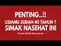 Download Lagu Usiamu 40tahun ? Kamu akan diperingatkan oleh malaikat maut | Ceramah Ustadz Khalid Basalamah 2020