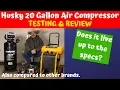 Husky 20 Gallon Air Compressor Test Review C201H