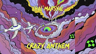 chal marsyal crazy anthem