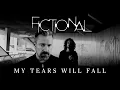 Lagu Fictional - My Tears Will Fall