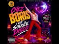 🔥“ CHEZ BORIS – C’EST SOIRÉE DISCO” 🔥