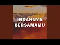 Download Lagu Indahnya bersamamu