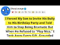 Download Lagu I Forced My Son to Invite His Bully to His Birthday Party and Told Him to Stop Being Dramatic But...