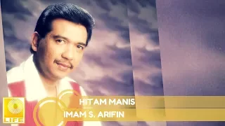 Download Imam S. Arifin - Hitam Manis (Official Audio) MP3