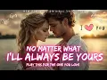 Download Lagu ❤️ No Matter What, I’ll Always be Yours (Lyrics) | New Romantic Love Song | English Music 2025 ❤️