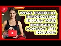 What Essential Information Should Your Emergency Contact List Include - Your Emergency Planner