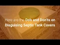 How to Disguise Septic Tank Covers and Systems