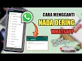 Download Lagu Cara Mengganti Nada Dering Whatsapp