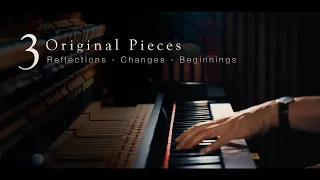 3 Original Pieces ı CHANGES \\ Jacob's Piano [Relaxing Piano]