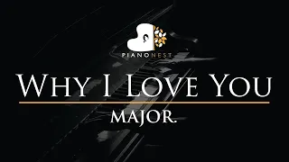 major why i love you piano karaoke instrumental cover with lyrics