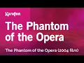 Lagu The Phantom of the Opera - The Phantom of the Opera | Karaoke Version | KaraFun