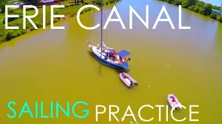 Erie Canal Sailing Practice – Lady K Sailing – Episode 16