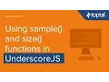 JavaScript Tutorial - Using sample and size functions in UnderscoreJS