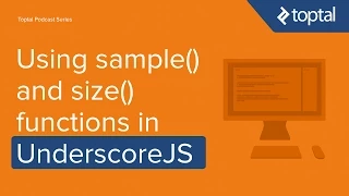 JavaScript Tutorial - Using sample and size functions in UnderscoreJS