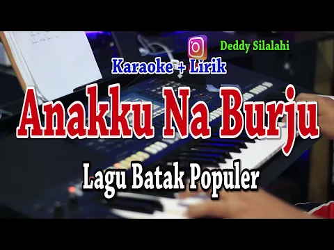 Download MP3 ANAKKU NABURJU [KARAOKE] LAGU BATAK