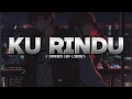 Lagu KU RINDU - ASTERIA BAND feat PIYU SPEED UP LIRIK