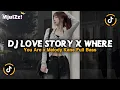 Lagu DJ LOVE STORY X WHERE YOU ARE X MELODY KANE X BBHC FULL BASS JEDAG JEDUG VIRAL TIKTOK TERBARU 2026 