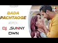 Download Lagu Bada Pachtaoge Garba Remix Dj Sunny Dwn ( HNK DJS RECORD)