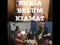 Download Lagu Dunia Belum Kiamat ( Cover ) - Moliano \u0026 Family