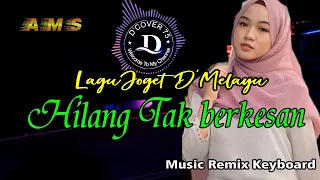  lagu joget melayu hilang tak berkesan asben terbaru top remix keyboard 2024