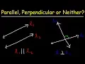 How To Tell If Two Lines Are Parallel Perpendicular or Neither