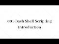 001-Unix Bash Shell scripting introduction