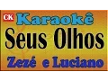 Download Lagu Zezé Di Camargo e Luciano   Seus Olhos Karaoke