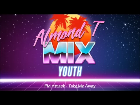 【Almond T】's Continuous Mix. Retro Wave MIX Youth