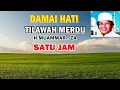 Lagu Full Tilawah Merdu H.Muammar ZA