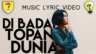 Download DI BADAI TOPAN DUNIA - MUSIC LYRIC VIDEO MP3