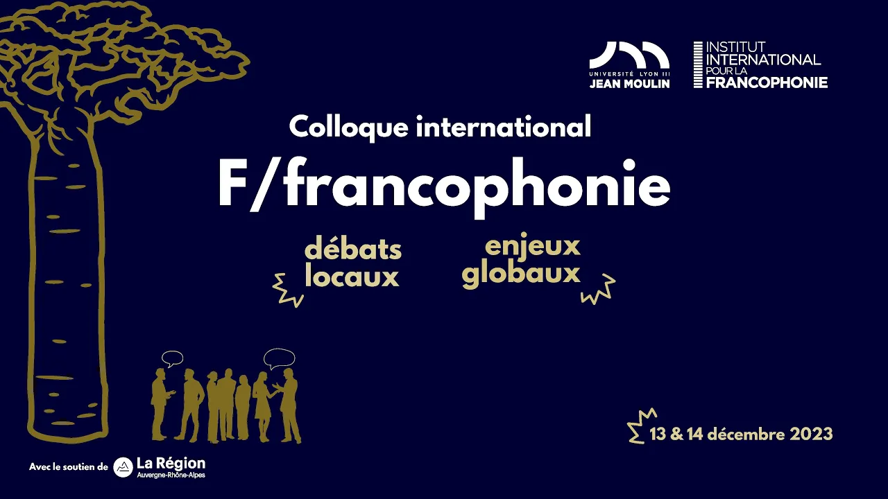 F/francophonie(s) : débats locaux, enjeux globaux | Débats politiques autour d’un objet scientifique
