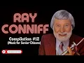 RAY CONNIFF Compilation 12 Music for Senior Citizens