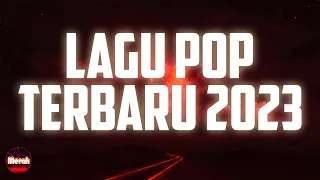 Download Top Lagu Pop Indonesia Terbaru 2023 Hits Pilihan Terbaik+enak Didengar Waktu Kerja MP3