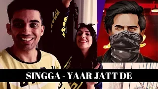 Singga | Yaar Jatt De (Full Video) Reaction| Desi Crew | Sukh Sanghera | Latest Punjabi Songs 2019