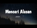 Download Lagu Mencari Alasan - Exist || Lirik