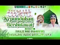 🔴🔵[LIVE] KEPUNDUHAN BERSHOLAWAT BERSAMA MAJELIS GANDRUNG NABI