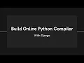 Online Python Compiler With Django Final Year Project With Source Code