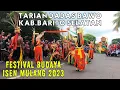 Download Lagu TARIAN DADAS BAWO BARITO SELATAN l FESTIVAL BUDAYA ISEN MULANG 2023