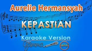 Download Aurelie Hermansyah - Kepastian (Karaoke Lirik Tanpa Vokal) | GMusic MP3