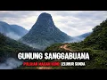 Lagu GUNUNG SANGGABUANA..! Perjalanan Spiritual Menuju Gunung Terangker Di Jawa Barat SANGGABUANA