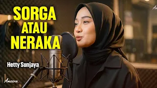 sorga atau neraka hetty sunjaya reggae cover by ameera