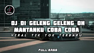 Download Dj Di Geleng Geleng Oh Mantanku Coba Coba X Akimilaku || Viral Tik Tok Terbaru 2022 MP3