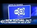 New Streaming on the ABC13 Houston App