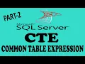 Part-2 CTE in SQL - Common Table Expression In SQL