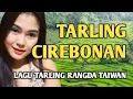 Download Lagu Lagu Tarling Cirebonan Terpopuler , Audio Jernih Rangda Taiwan