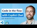 Code in the Flow with VS Code s GitHub Copilot Chat