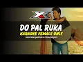Download Lagu Do Pal Ruka Karaoke ( Female Only )